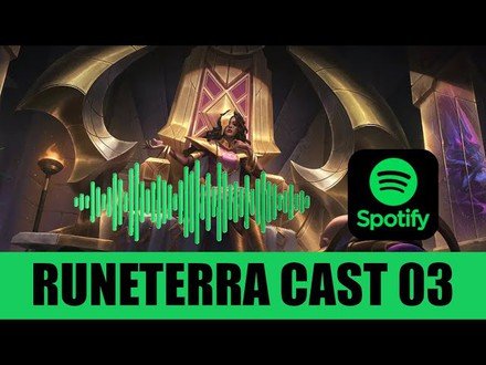 Runeterra Cast 03 - Nova expansão Dominação