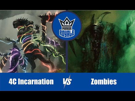 PIONEER | Decks: 4C Incarnation VS Zombies - Pioneer Royale 149