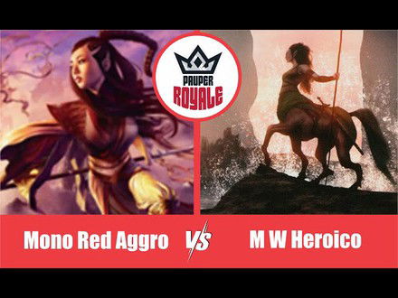 PAUPER | Decks: Mono Red Aggro VS Mono White Heroico - Pauper Royale112