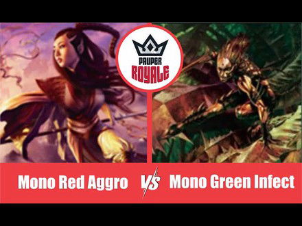 PAUPER | Decks: Mono Red Aggro VS Mono Green Infect - Pauper Royale 113