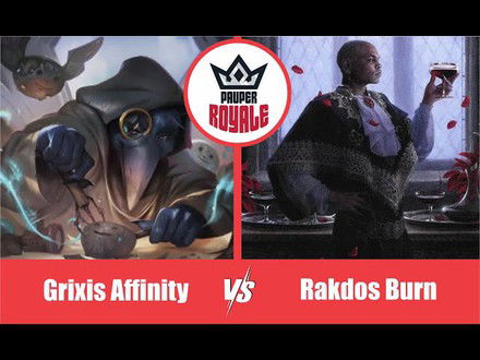 PAUPER | Decks: Grixis Affinity VS Rakdos Burn - Pauper Royale 118