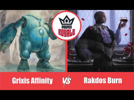 PAUPER | Decks: Grixis Affinity VS Rakdos Burn - Pauper Royale 118