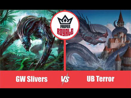 PAUPER | Decks: GW Slivers VS UB Terror - Pauper Royale 119