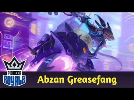 PIONEER | Deck: Abzan Greasefang - Pioneer Royale 170