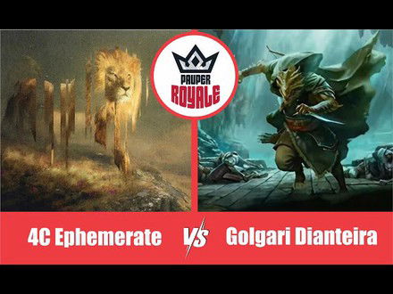 PAUPER | Decks: 4c Ephemerate VS Golgari Dianteira - Pauper Royale 123