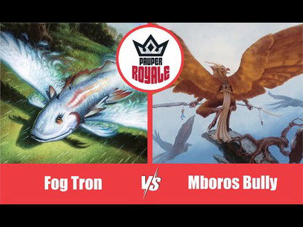 PAUPER | Decks: Fog Tron VS Boros Bully - Pauper Royale 123