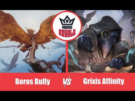 PAUPER | Decks: Boros Bully VS Grixis Affinity - Pauper Royale 124