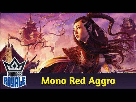 PIONEER | Deck: Mono Red Aggro - Pioneer Royale 174