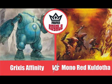 PAUPER | Decks: Grixis Affinity VS Mono Red Kuldotha - Pauper Royale 125