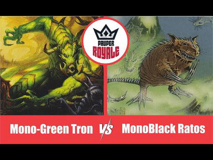 PAUPER | Decks: Mono-Green Tron VS MonoBlack Ratos - Pauper Royale 126