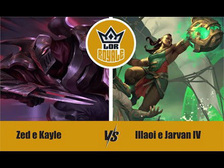 Riot Lock l Zed e Kayle VS Illaoi e Jarvan IV - LOR Royale 118