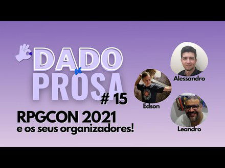 RPGCON 2021| #DadoDeProsa 015