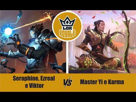 Riot Lock l Seraphine, Ezreal e Viktor VS Master Yi e Karma - LOR Royale 119