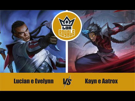 Riot Lock l Lucian e Evelynn VS Kayn e Aatrox - LOR Royale 119