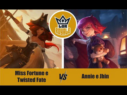 Riot Lock l Miss Fortune e Twisted Fate VS Annie e Jhin - LOR Royale 120