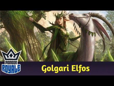 PIONEER | Deck: Golgaria Elfos- Pioneer Royale 183