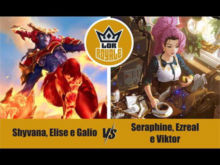 Riot Lock l Shyvana, Elise e Galio VS Seraphine, Ezreal e Viktor - LOR Royale 118