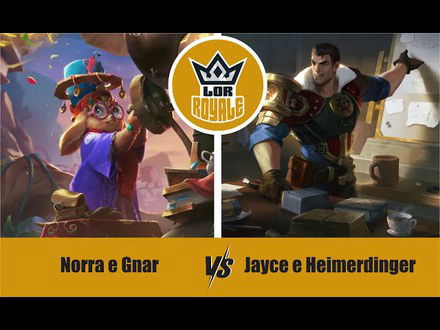 Riot Lock l Norra e Gnar VS Jayce e Heimerdinger - LOR Royale 121
