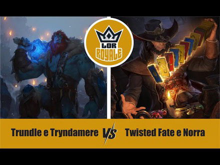 Riot Lock l Trundle e Trydamere VS Twisted Fate e Norra - LOR Royale 123