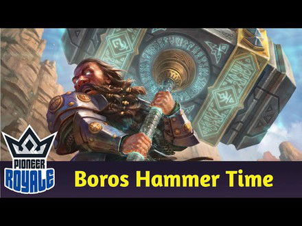 PIONEER | Deck: Boros Hammer Time - Pioneer Royale 185