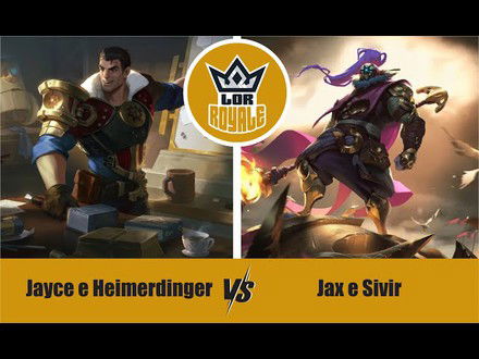 Riot Lock l Jayce e Heimerdinger VS Jax e Sivir - LOR Royale 125