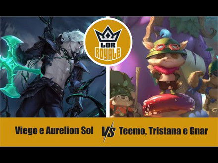 Riot Lock l Viego e Aurelion Sol VS Teemo, Tristana e Gnar - LOR Royale 126