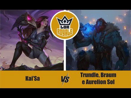 Riot Lock l Kai'sa VS Trundle, Braum e Aurelion Sol - LOR Royale 126