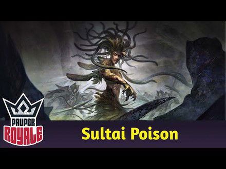 PAUPER | Deck: Sultai Poison - Pauper Royale 130
