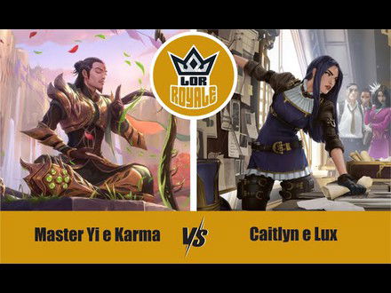 Riot Lock l Master Yi e Karma VS Caitlyn e Lux - LOR Royale 127
