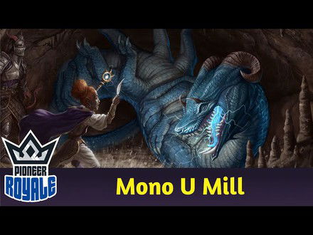 PIONEER | Deck: Mono U Mill - Pioneer Royale 187