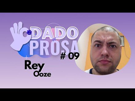Rey Ooze e os Dançarinos da Lua  | #DadoDeProsa 009