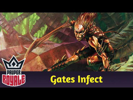 PAUPER | Deck: Gates Infect - Pauper Royale 132