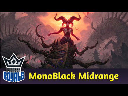 PIONEER | Deck: MonoBlack Midrange - Pioneer Royale 194