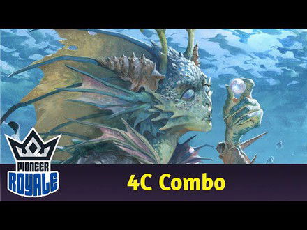 PIONEER | Deck: 4C Combo - Pioneer Royale 201