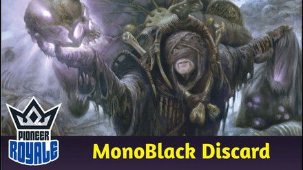 PIONEER | Deck: MonoBlack Discard - Pioneer Royale 238
