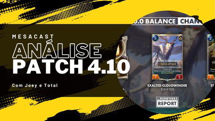 Analisando o Patch Notes 4.10.0 (09 de julho) Legends of Runeterra