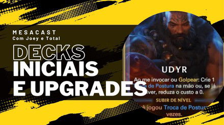 Decklists iniciais e Upgrades no Legends of Runeterra