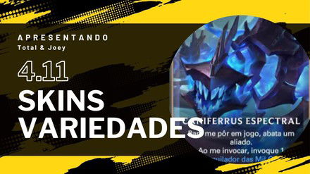 Patch 4.11: pacotes de variedades e skins novas