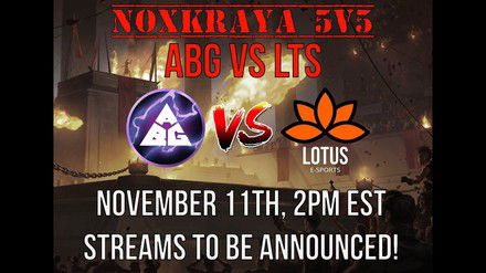 Noxkraya 5v5 ABG vs LTS Showmatch