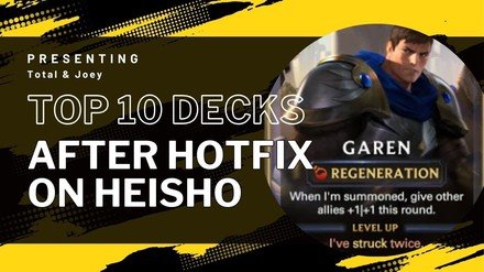 LOR: The 10 Best Decks After Hotfix on Heisho - Fate’s Voyage: Beyond