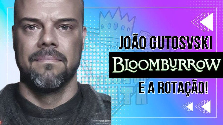 Bloomburrow seus impactos e a Rotação com João Gutosvski | Amigos do Meta