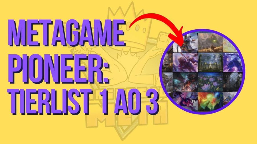 Tierlist 1 ao 3 e Metagame Pioneer em 2024