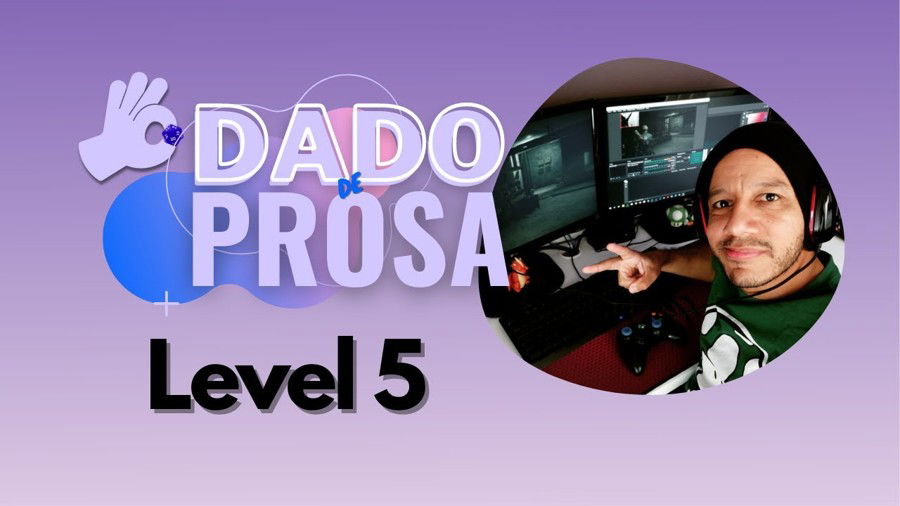 Level 5 | #DadoDeProsa 014