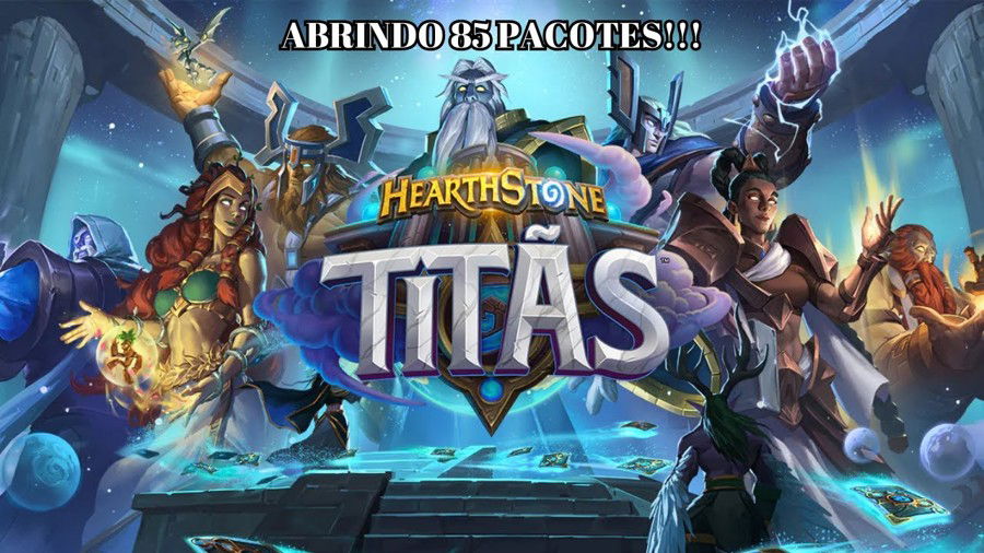 ABRI 85 PACOTES DA NOVA EXPANSÃO DO HEARTHSTONE! PACOTAÇO TITÃS!