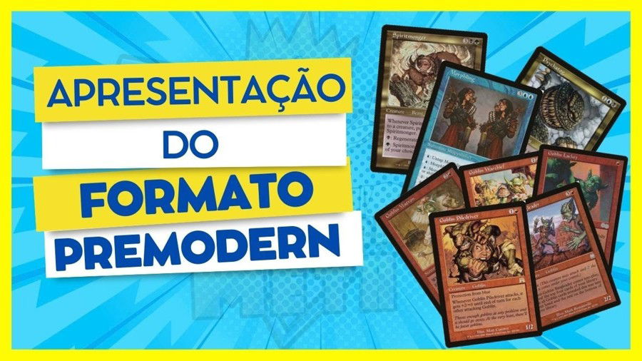 Apresentação do formato PreModern! Com principais decks do ultimo torneio.
