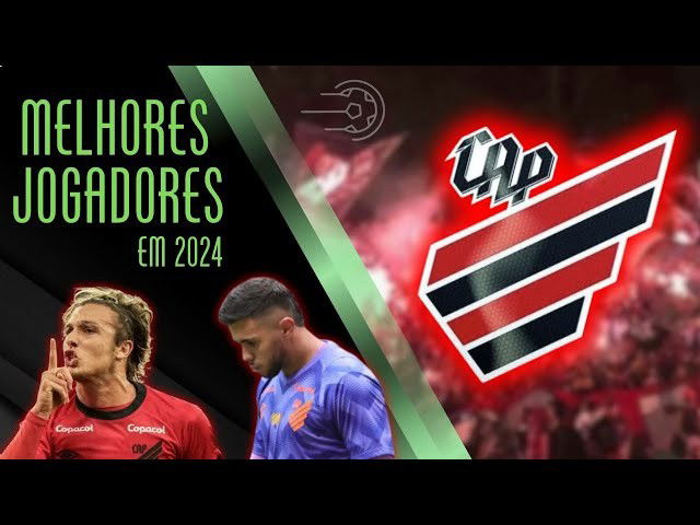 Melhores Jogadores do Athletico Paranaense 2024: Mercado da Bola