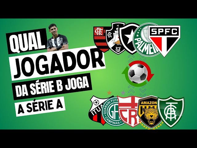 Qual jogador da SÉRIE B tem espaço no Brasileirão SÉRIE A?