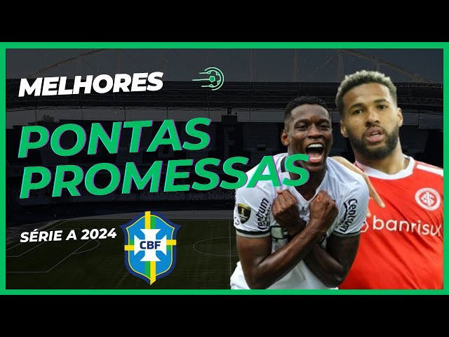 Melhores Pontas Promessas do Brasileirão Série A 2024