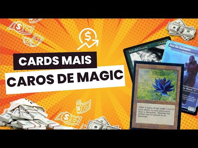 Os cards mais caros de Magic! 💲