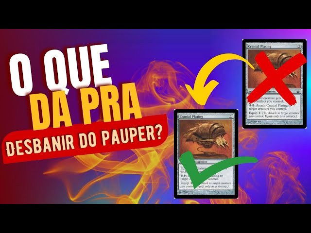 O Que Aconteceria com o Pauper se Estas Cartas Fossem Desbanidas?